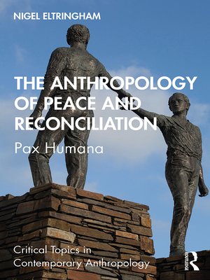 cover image of The Anthropology of Peace and Reconciliation
